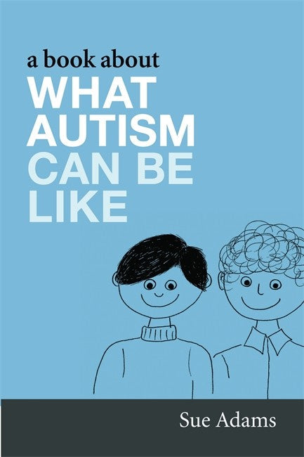 A Book About What Autism Can Be Like cover