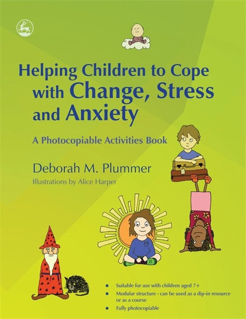 Helping Children to Cope with Change, Stress and Anxiety cover