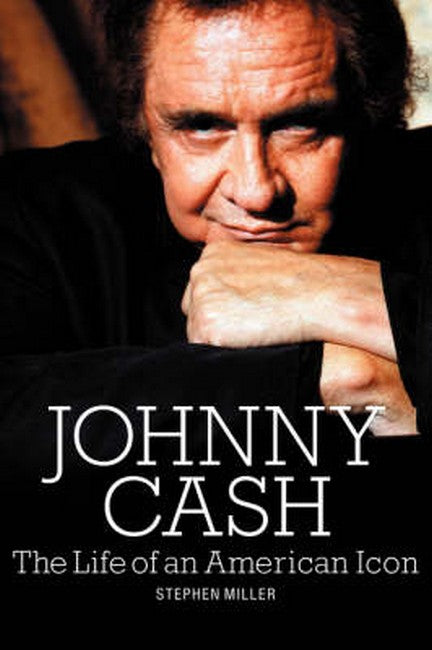 Johnny Cash: The Life of An American Icon cover