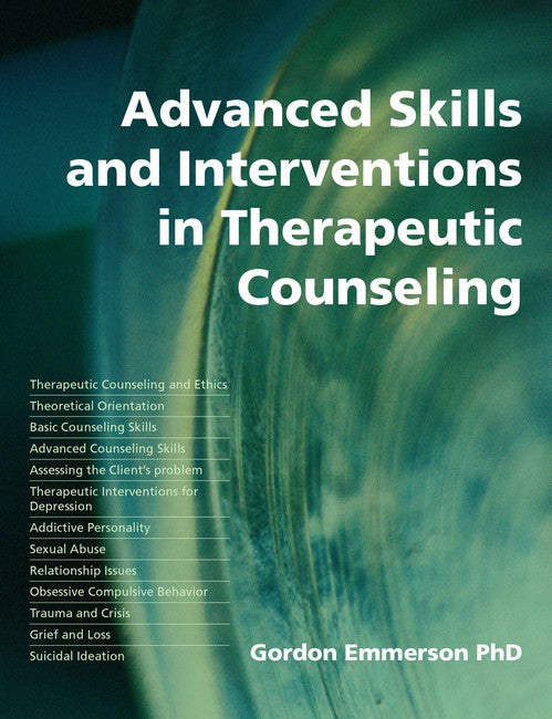 Advanced Skills and Interventions in Therapeutic Counselling cover