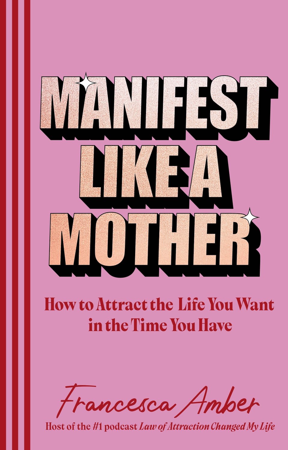 Manifest Like a Mother