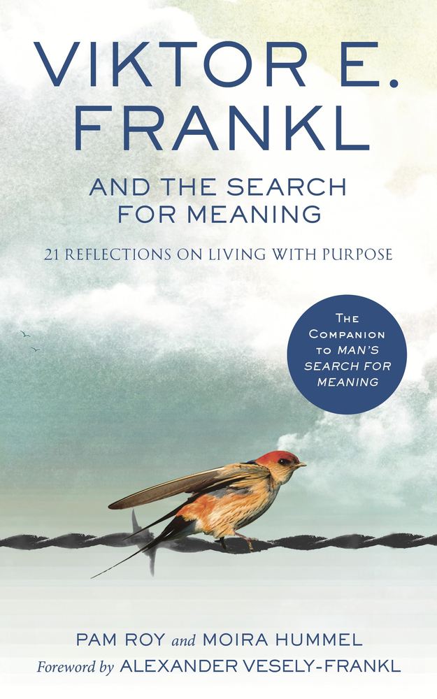 Viktor E. Frankl and the Search for Meaning book cover