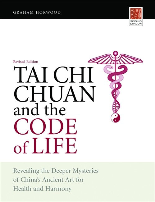 Tai Chi Chuan and the Code of Life cover