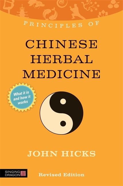 Principles of Chinese Herbal Medicine cover