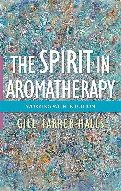 The Spirit in Aromatherapy cover