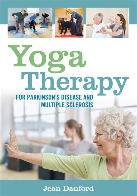 Yoga Therapy for Parkinson's Disease and Multiple Sclerosis cover