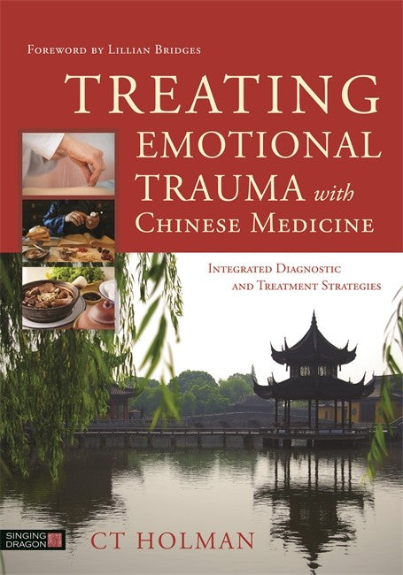 Treating Emotional Trauma with Chinese Medicine cover
