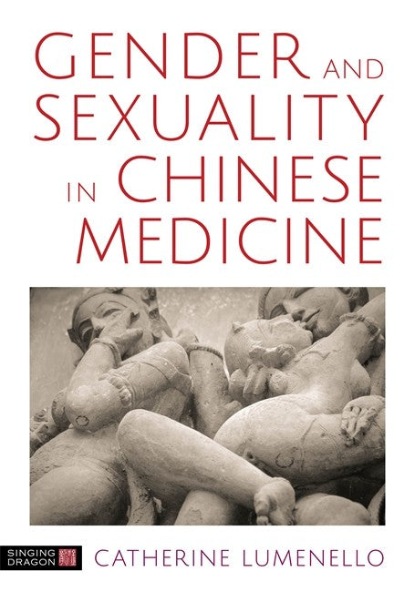 Gender and Sexuality in Chinese Medicine cover
