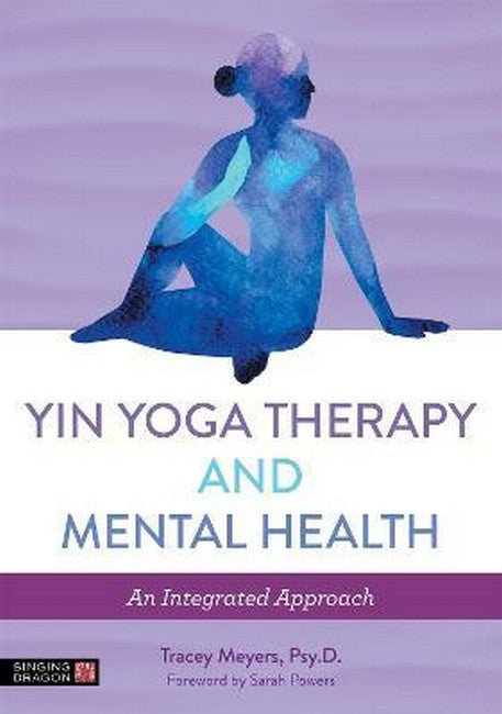 Yin Yoga Therapy and Mental Health cover