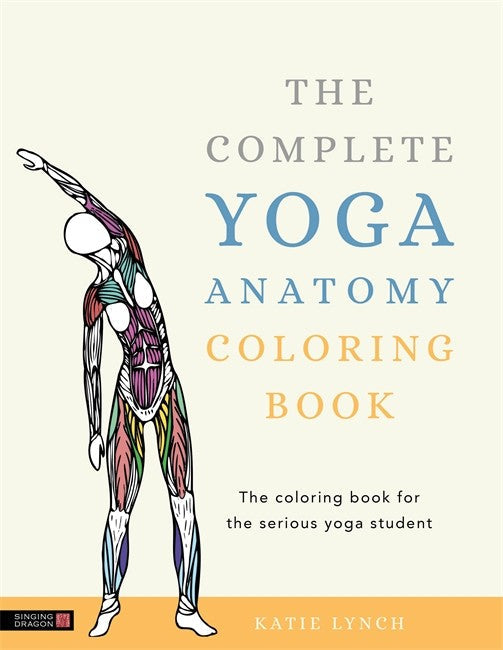 The Complete Yoga Anatomy Coloring Book cover