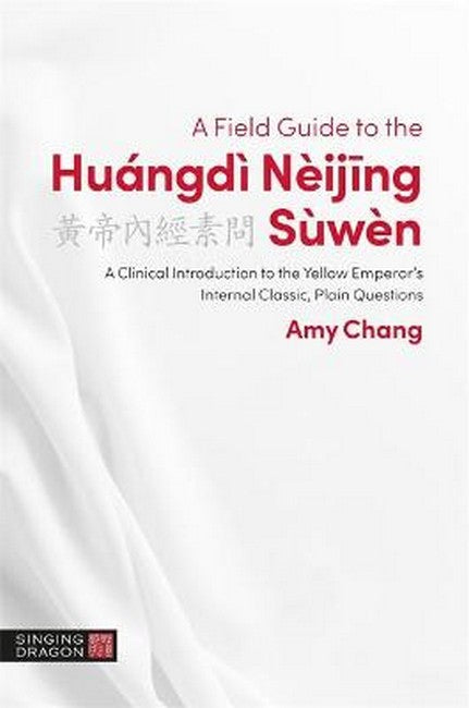 A Field Guide to the Huangdi Neijing Suwen cover