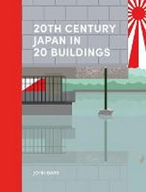 20th Century Japan in 20 Buildings cover