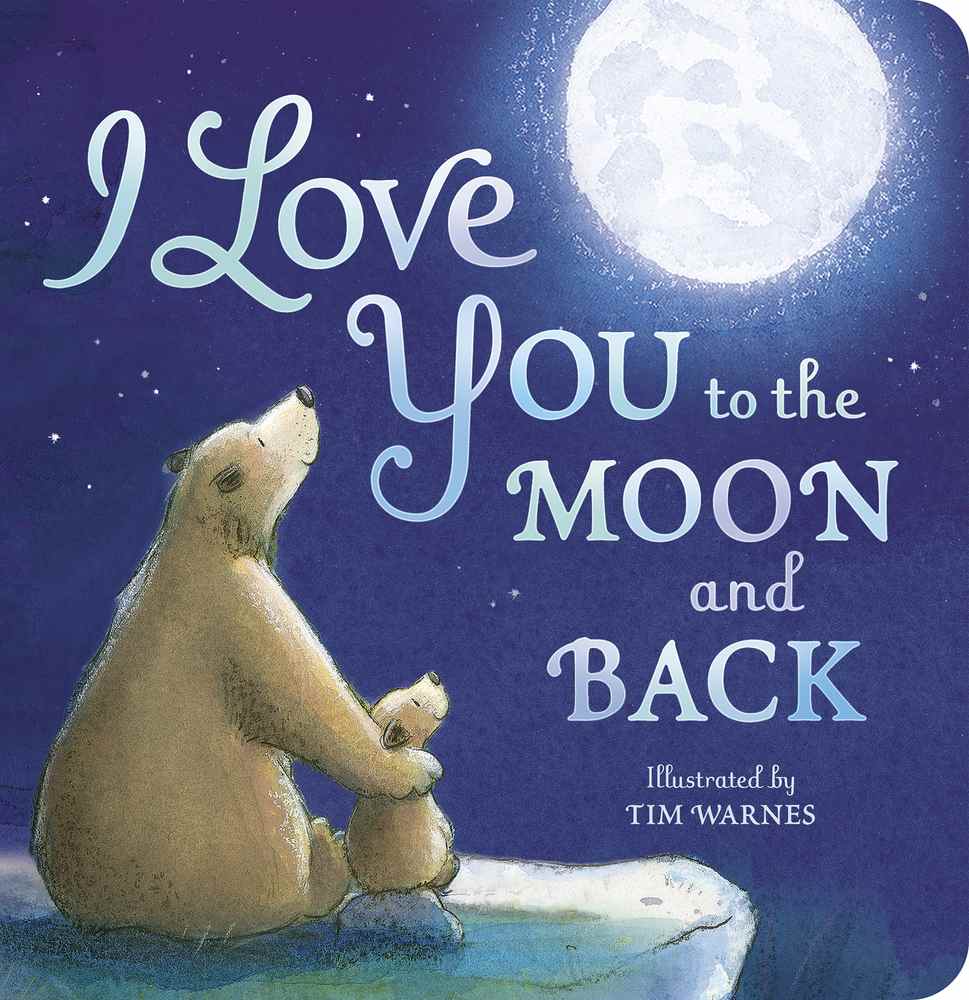 I Love You to the Moon and Back book cover