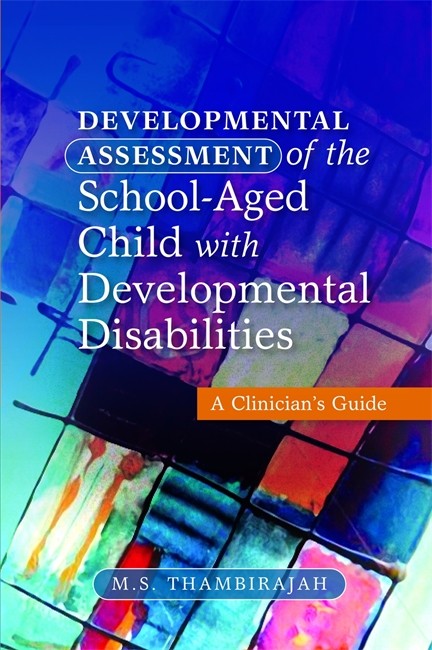 Developmental Assessment of the School-Aged Child with Developmental Disabilities cover
