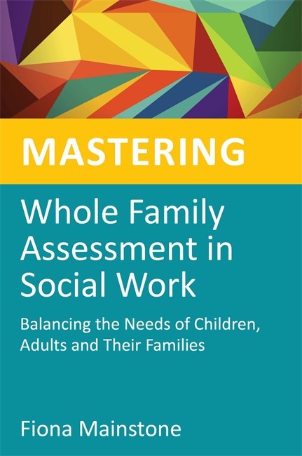 Mastering Whole Family Assessment in Social Work cover