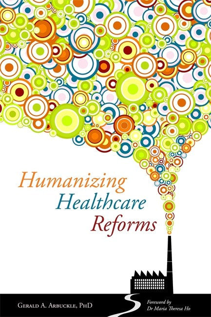 Humanizing Healthcare Reforms: