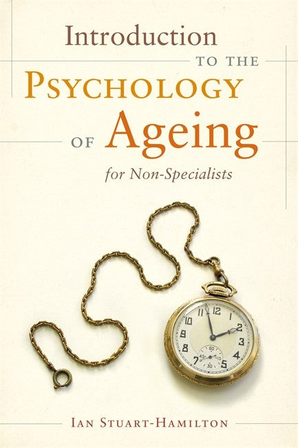 Introduction to the Psychology of Ageing for Non-Specialists: