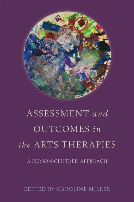 Assessment and Outcomes in the Arts Therapies cover