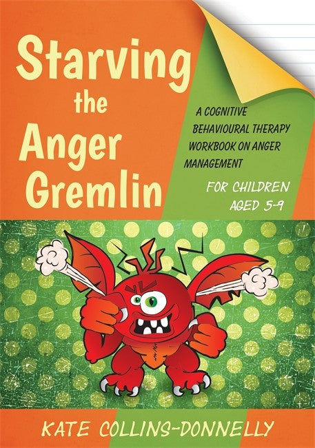 Starving the Anger Gremlin for Children Aged 5-9 cover