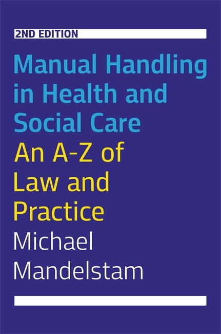 Manual Handling in Health and Social Care, Second Edition cover