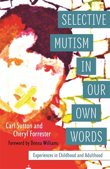 Selective Mutism In Our Own Words cover