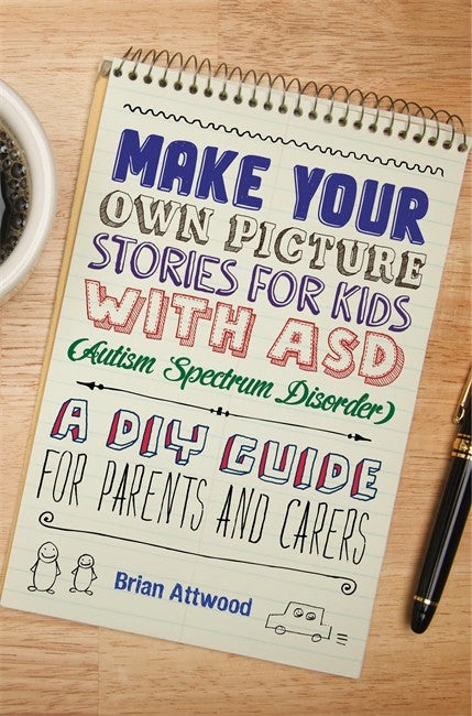 Make Your Own Picture Stories for Kids with ASD (Autism Spectrum Disorder) cover
