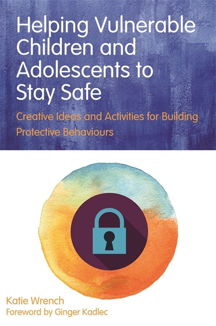 Helping Vulnerable Children and Adolescents to Stay Safe cover