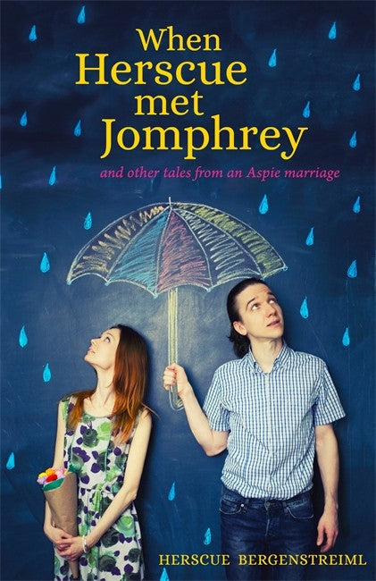 When Herscue Met Jomphrey and Other Tales from an Aspie Marriage cover