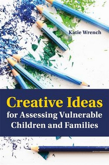 Creative Ideas for Assessing Vulnerable Children and Families cover