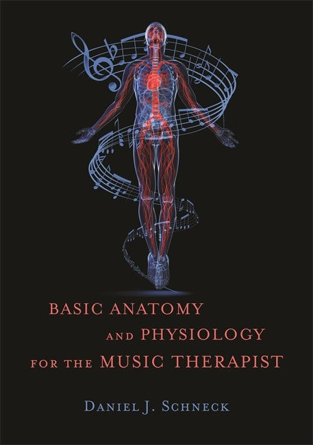 Basic Anatomy and Physiology for the Music Therapist cover