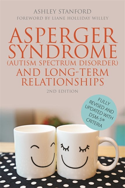 Asperger Syndrome (Autism Spectrum Disorder) and Long-Term Relationships cover