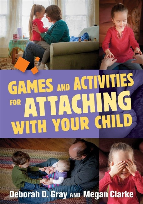 Games and Activities for Attaching With Your Child cover