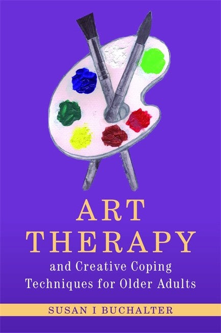 Art Therapy and Creative Coping Techniques for Older Adults: