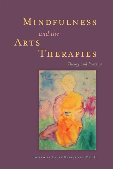 Mindfulness and the Arts Therapies cover