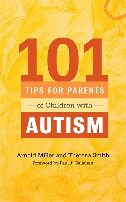101 Tips for Parents of Children with Autism cover