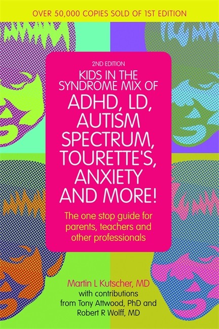 Kids in the Syndrome Mix of ADHD, LD, Autism Spectrum, Tourette's, Anxiety, and More! cover