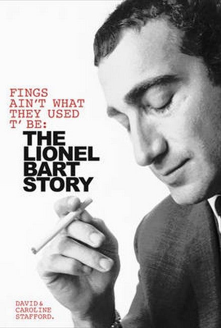Fings Ain't Wot They Used T'Be: The Life of Lionel Bart cover