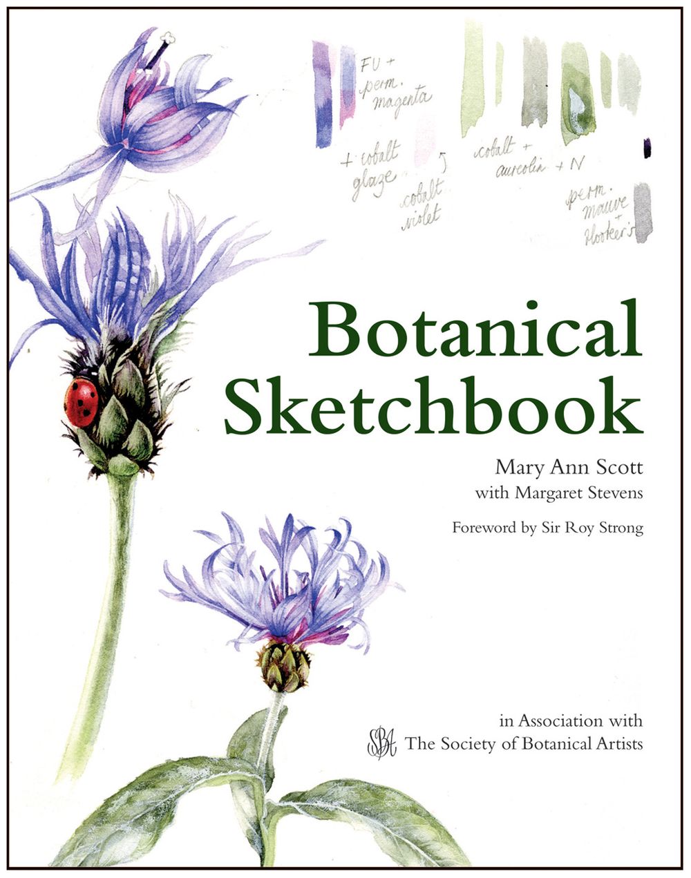 Botanical Sketchbook: Drawing, Painting and Illustration for Botanical Artists