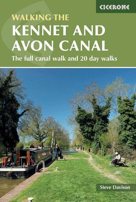 The Kennet and Avon Canal: The Full Canal Walk and 20 Day Walks