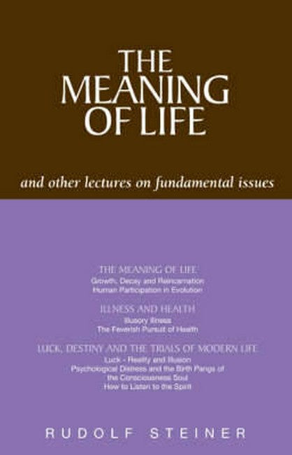 Meaning of Life and Other Lectures on Fundamental Issues: