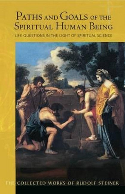 Paths and Goals of the Spiritual Human Being cover