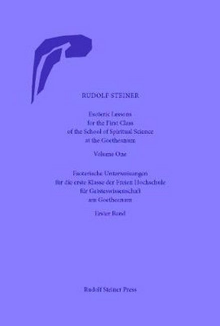 Esoteric Lessons for the First Class of the School of Spiritual Science at the Goetheanum cover