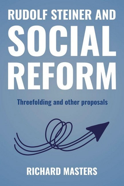 Rudolf Steiner and Social Reform cover