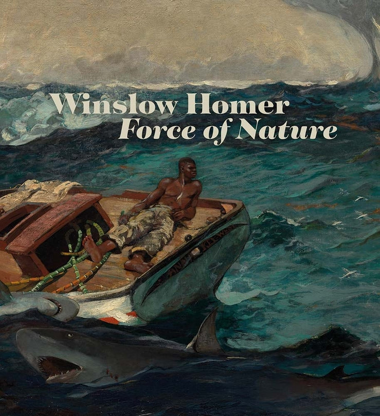 Winslow Homer: Force of Nature cover
