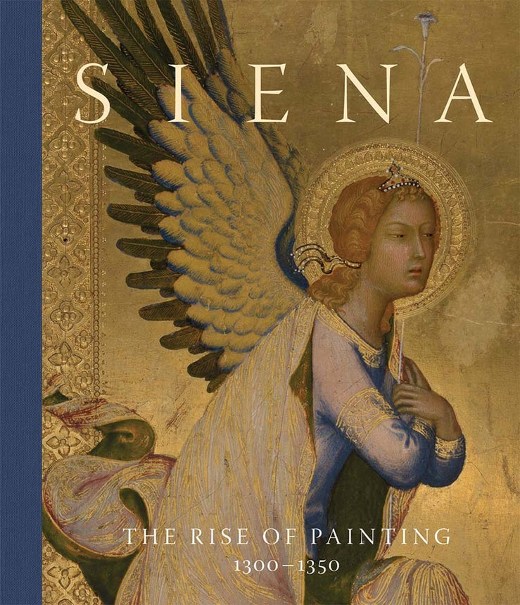 Siena: The Rise of Painting, 1300 - 1350 cover