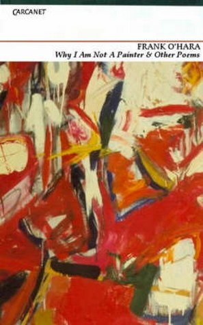 Why I am Not a Painter and Other Poems cover