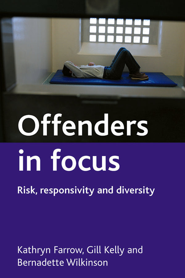 Offenders in focus: Risk, responsivity and diversity cover