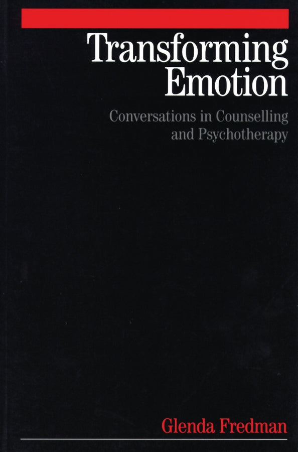 Transforming Emotion: Conversations in Counselling and Psychotherapy cover