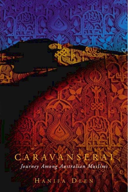 Caravanserai: Journey Among Australian Muslims book cover