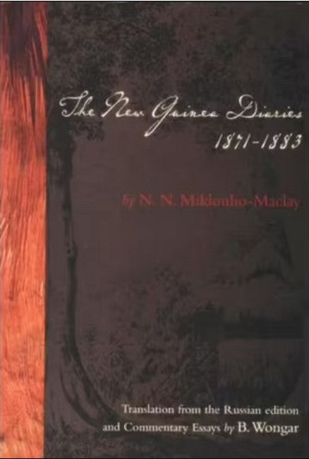 The New Guinea Diaries 1871-1883 cover